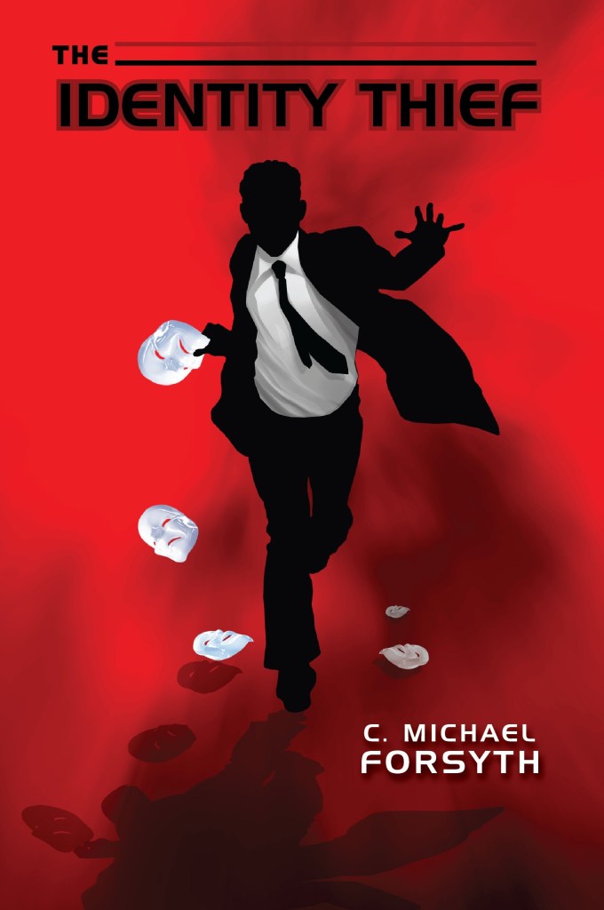 The tables turn on an identity thief in the latest thriller by C. Michael Forsyth.