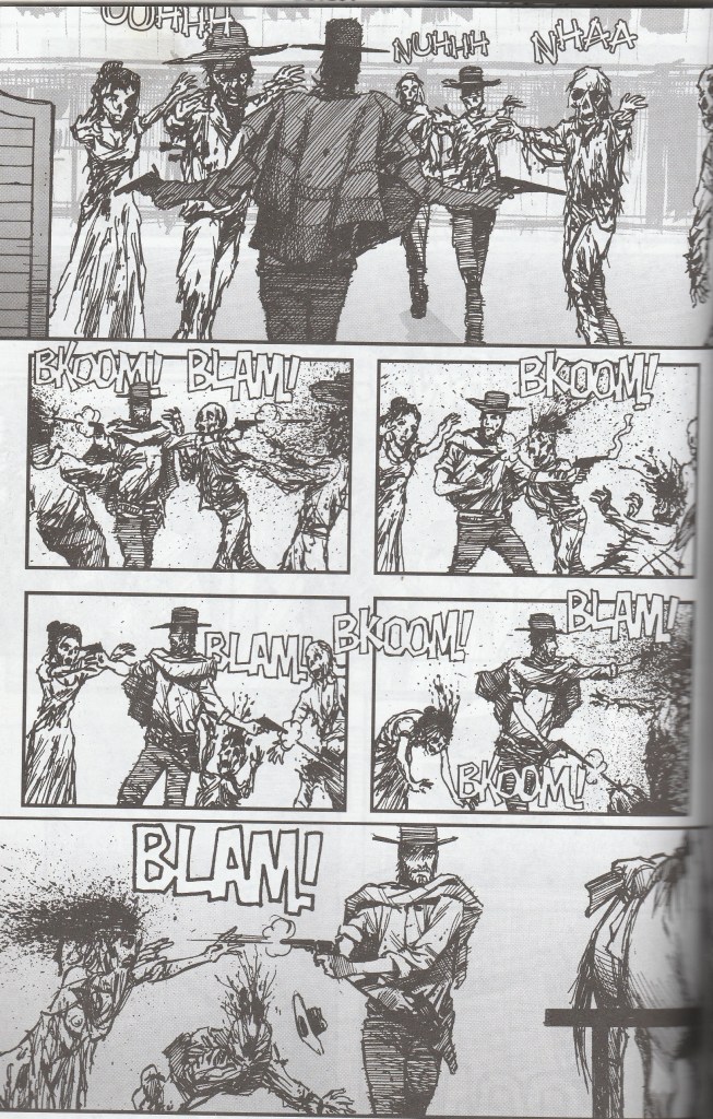 Back to Boot Hill, pardners. It's the quick versus the undead as gunslinger  inspired by Clint's persona in spaghetti westerns takes on a herd of biters.